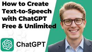 How to Create Text to Speech with ChatGPT Unlimited (FULL GUIDE 2025)