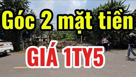 (688) Lô Góc 2 mặt tiền Giá chỉ có 1ty5 [BẤT ĐỘNG SẢN BÌNH DƯƠNG ]