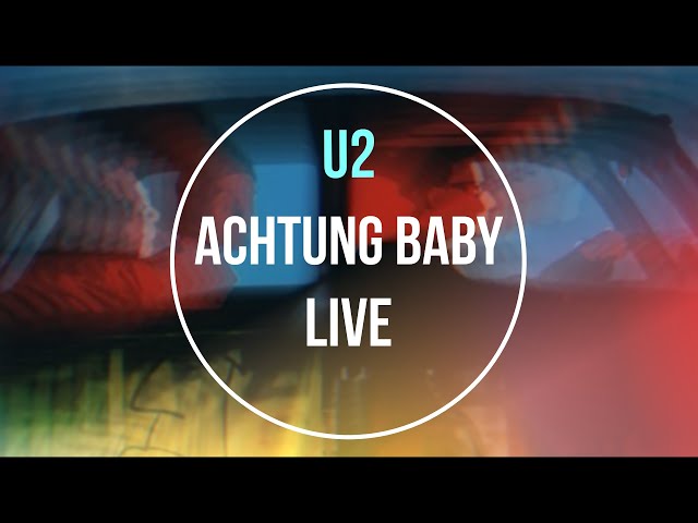 U2 - Achtung Baby Full Album Live (Soundboard recordings 1992-2018) class=