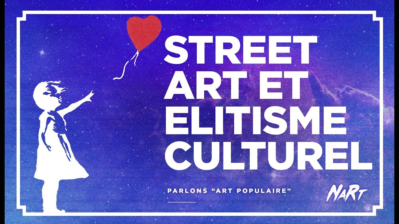 Street art et élitisme culturel