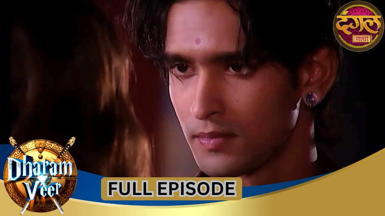 Dharam Veer | Full Episode 37 | Vikrant Massey, Rajat Tokas, Mugdha Chaphekar | Dangal TV Gathaa
