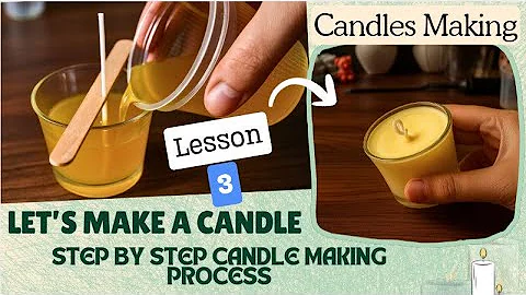 Candle Making for Beginners Free Tutorial | How to Make Candles Series| Candles kaise bnayein 