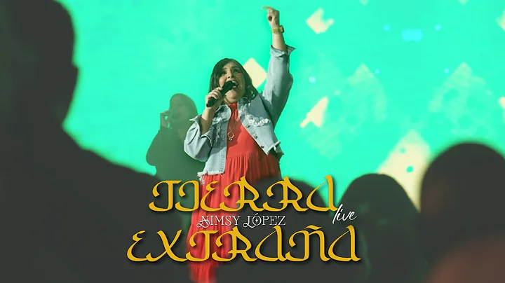 NIMSY LOPEZ |  TIERRA EXTRAA (VIDEO OFICIAL EN VIVO)