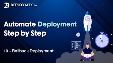 10 - Rollback Deployment - Deployapps.io Tutorial Series