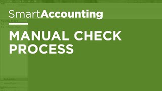 SmartAccounting  Manual Check Process