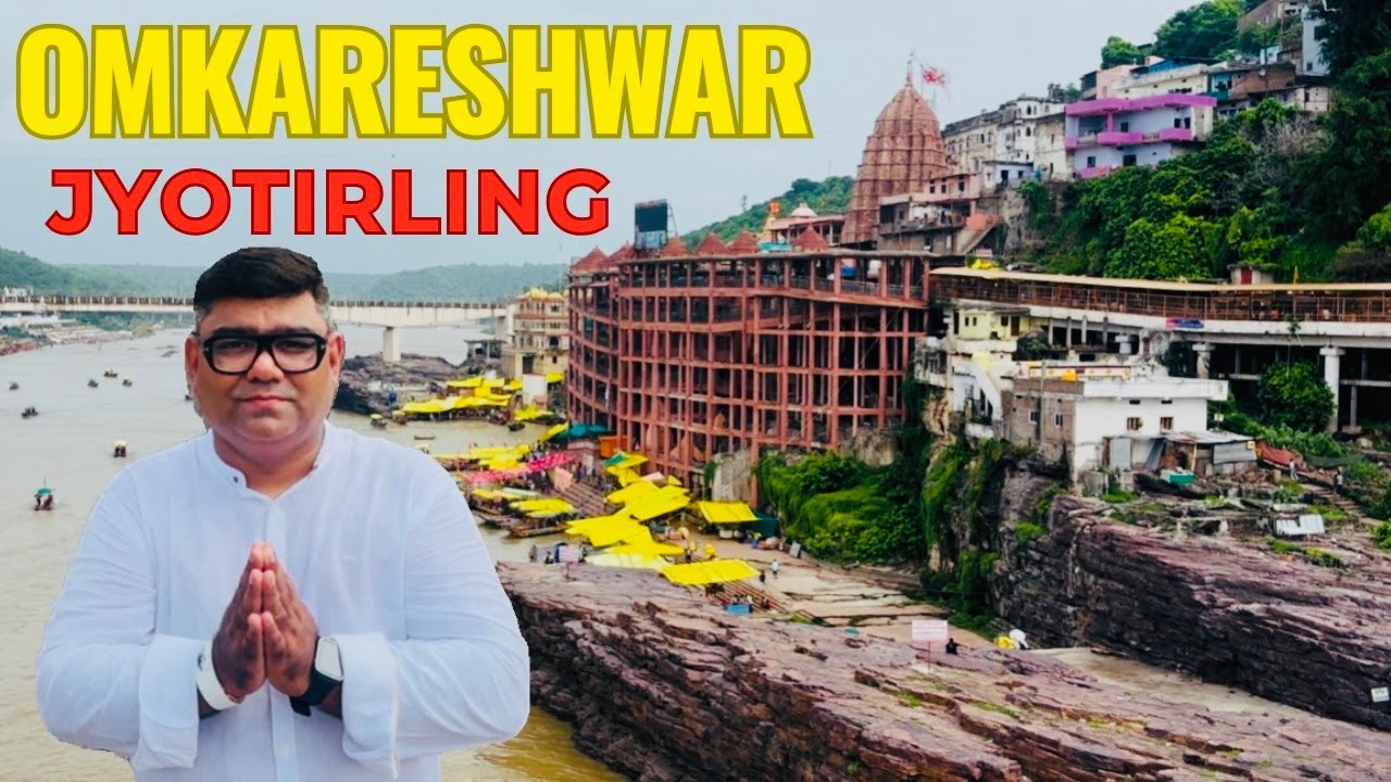Omkareshwar Jyotirlinga 2025 | Omkareshwar Darshan | Omkareshwar Temple Tour Guide | Ujjain