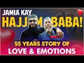 Jamia kay hajjam baba  55 years story of love  emotions  jtr vlog
