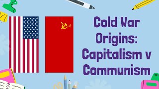 Cold War Origins: Capitalism v Communism | GCSE History
