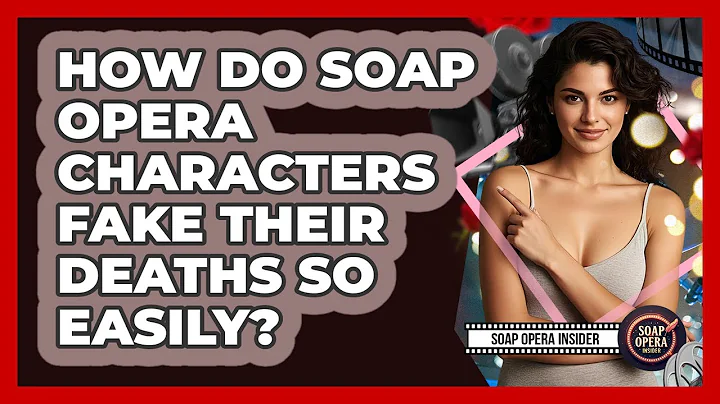 How Do Soap Opera Characters Fake Their Deaths So Easily? - Soap Opera Insider