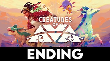 CREATURES OF AVA - Ending