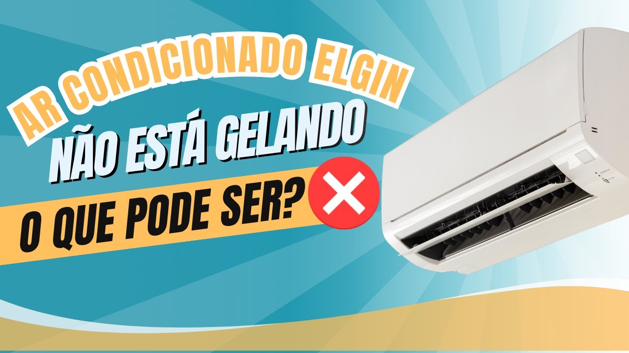 Seu ar-condicionado Elgin não está gelando? Entenda os motivos Agora.