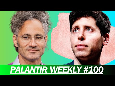 PALANTIR HITS A 52 WEEK HIGH, SAM ALTMAN OUT AT OPEN AI | PALANTIR WEEKLY #100