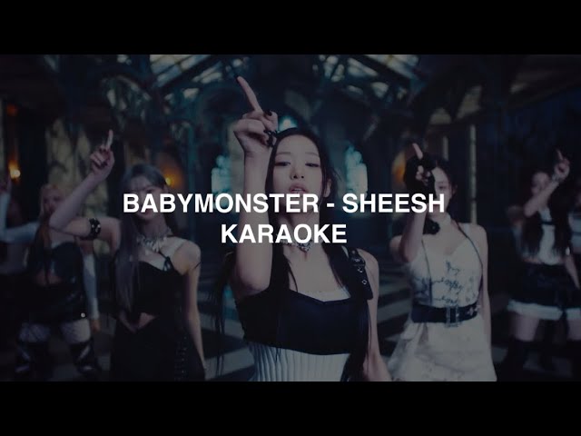 BABYMONSTER (베이비몬스터) - 'SHEESH' KARAOKE with Easy Lyrics class=