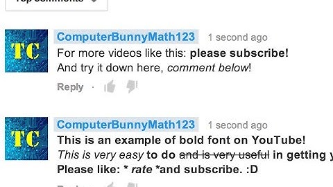 How to Make YouTube Comments with Bold, Italics, and More! (2021)