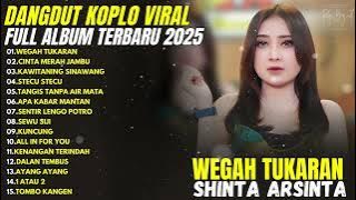 Shinta Arsinta – Wegah Tukaran | Dangdut Koplo Viral Full Album Terbaru 2025