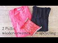 2 Pullover wiederverwerten - upcycling – Patchwork