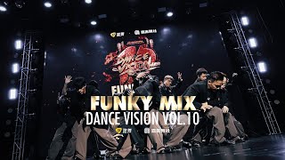 FUNKY MIX - Dance Vision vol.10 SHOW