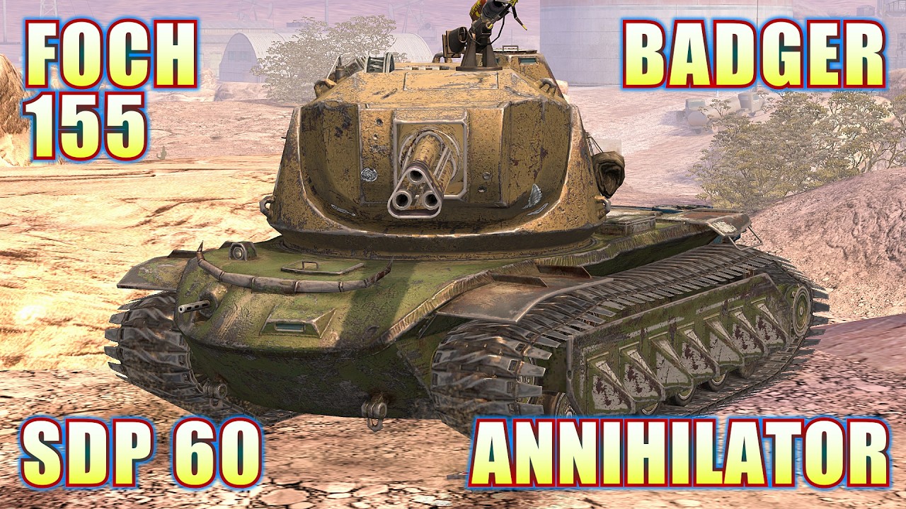 【bubu】BLITZ BFV-67 ANNIHILATOR ○ FV217 BADGER ○ FOCH 155 ○ SDP 60 | World of Tanks
