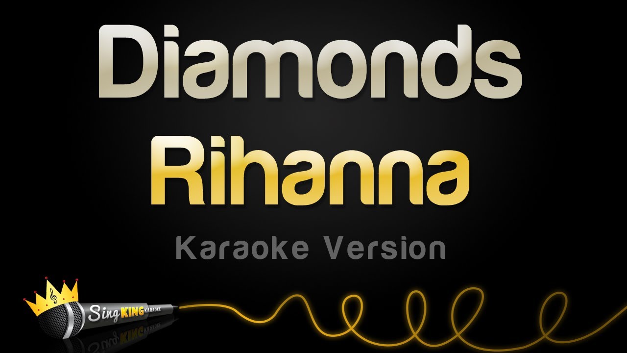 Rihanna   Diamonds Karaoke Version