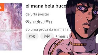 As Fanfics BR de JoJo são DUVIDOSAS…
