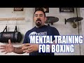 MENTAL TRAINING FOR BOXING