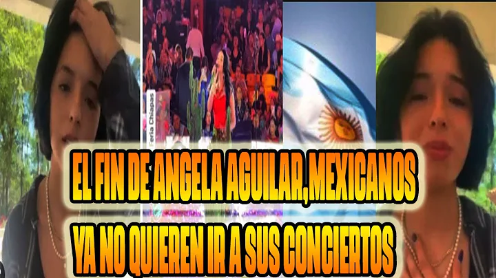 EL FIN DE ANGELA AGUILAR? MEXICANOS YA NO QUIEREN ...