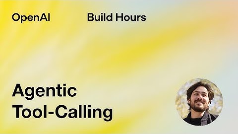 Build Hour: Agentic Tool Calling