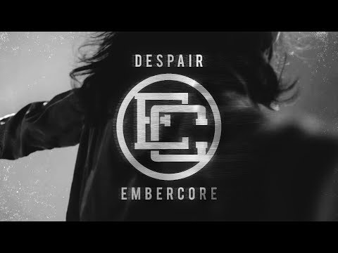 Embercore - Despair (OFFICIAL MUSIC VIDEO)