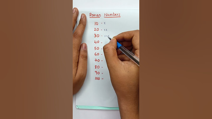 Roman numbers of 10 20 30 40 50 60 70 80 90 100