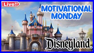 [#LIVE  En Vivo]  Disneyland Park Stroll | Motivational Monday ||   (6.3.24)