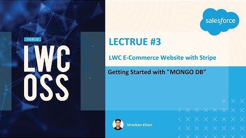 Part 3: MONGO DB in LWC OSS - E-Commerce App with Stripe