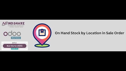 Location Wise On-Hand Quantity in Odoo Sales Module | Manage Inventory by Location in Odoo