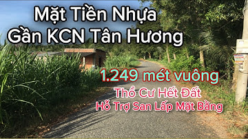 Bán Đất Mặt Tiền Nhựa Gần KCN Tân Hương, Châu Thành, Tiền Giang | Giá: 2 tỷ 970 triệu ( Giá 2022 )