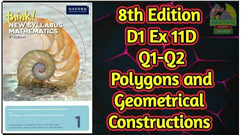 Q1-Q2 || Ex-11D || D1-8th edition || Polygons and geometrical constructions