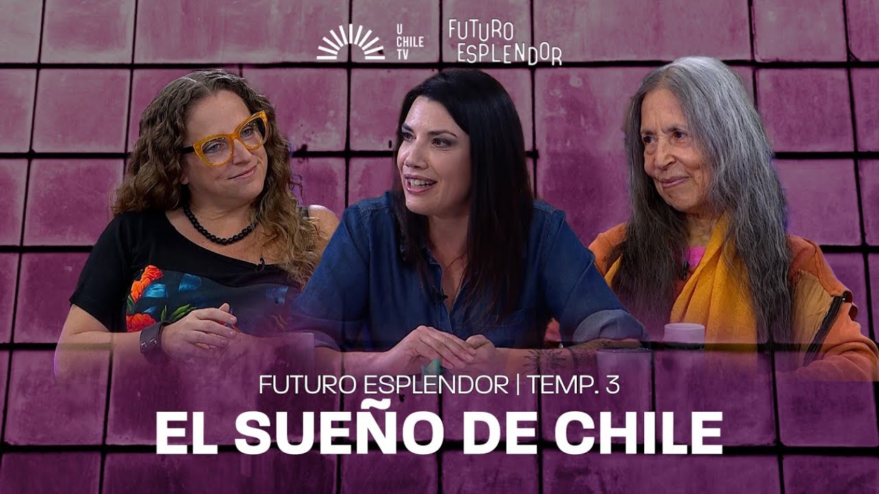 Futuro Esplendor - El Sueño de Chile / Cecilia Vicuña y Berdardita Ruffinelli