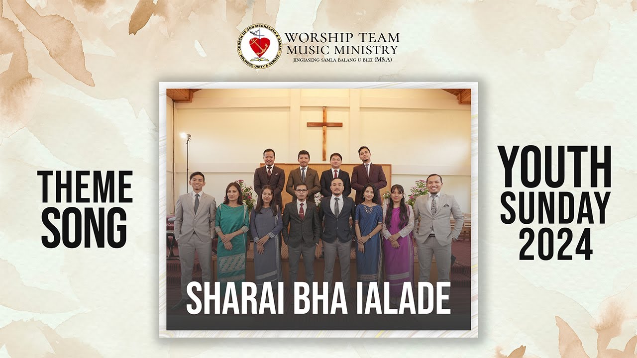 THEME SONG | 32nd ANNUAL YOUTH SUNDAY 2024 | JINGIASENG SAMLA BALANG U BLEI M&A