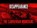Tourists Who Vanished in the Mysterious Carpathian Mountains.