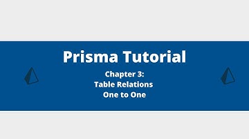 Prisma Tutorial - Chapter 3 - One To One Relation