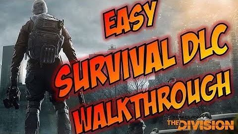 The Division - EASY All Survival DLC Trophy / Achievements Walkthrough