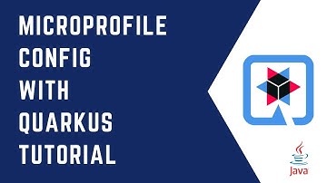 MicroProfile Config with Quarkus | Quarkus Tutorial | QUARKUS | MicroProfile | Java