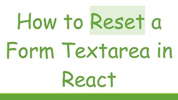 How to Reset a Form Textarea in React