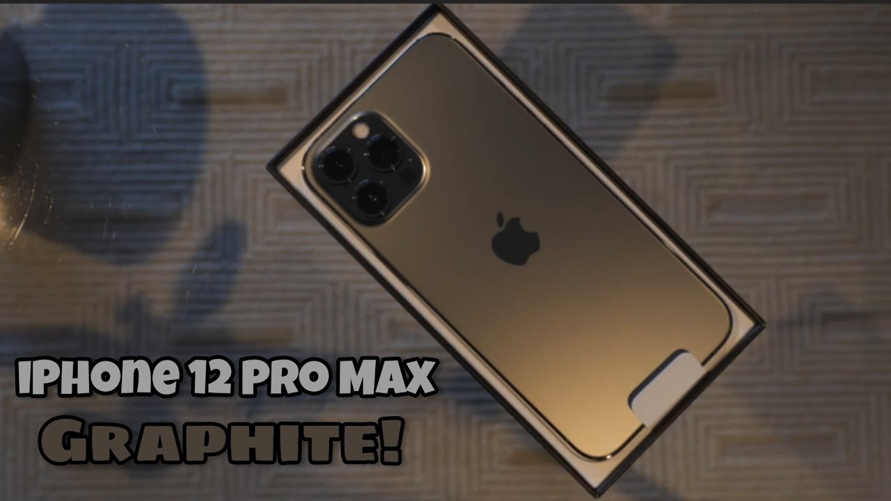 Iphone 12 Pro Max Unboxing Graphite Color Youtube