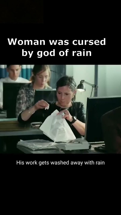 The woman cursed by the god of rain #shorts #movie-crop #moviecrop