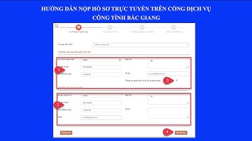 Hướng dẫn nộp hồ sơ trực tuyến trên cổng dịch vụ công tỉnh Bắc Giang