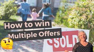 5 Tips to winning in a multiple offer situation | Housing Market 2020
