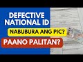 DAMAGED NATIONAL ID REPLACEMENT PROCESS : NABUBURA ANG PIC SA NATIONAL ID #nationalid #replacement