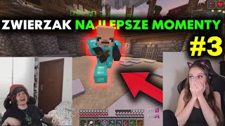 ZWIERZAK [BABKA] NAJLEPSZE MOMENTY #3