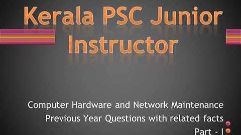 Kerala PSC Junior Instructor Computer Hardware Previous questions