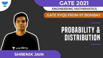 Probability & Distribution | GATE PYQs from IIT Bombay | GATE 2021 | Engineering Math | Shrenik Jain