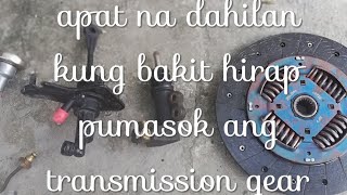 Ano ang dahilan kung bakit hirap ekambiyo ang gear transmission #RogerGuanzonVlog